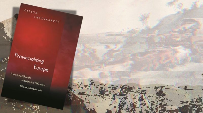 ‘প্রভিন্সিয়ালাইজিং ইউরোপ’ প্রসঙ্গে দীপেশ চক্রবর্তীর সাথে আলাপচারিতা